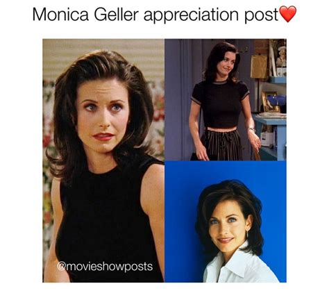 Pin By Zeynep Razı On Friends Monica Geller Appreciation Post Shows