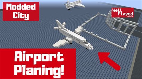 Airport Planing Minecraft Modded City Ep 32 Youtube