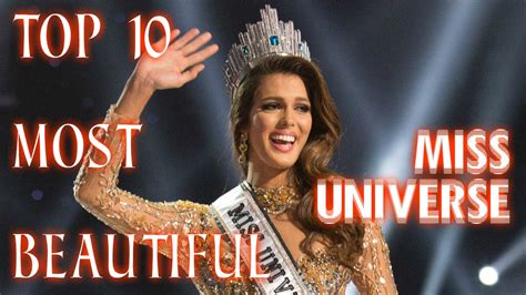 Top 10 Most Beautiful Miss Universe 2017 Edition Youtube