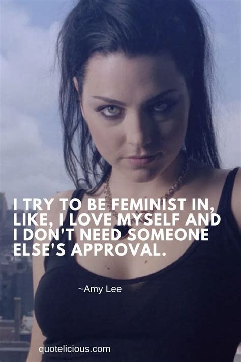 19 Best Amy Lee Quotes And Sayings With Images In 2020 Me Too
