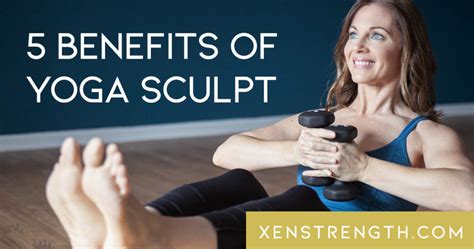 5 Benefits Of Doing Yoga Sculpt With Weights