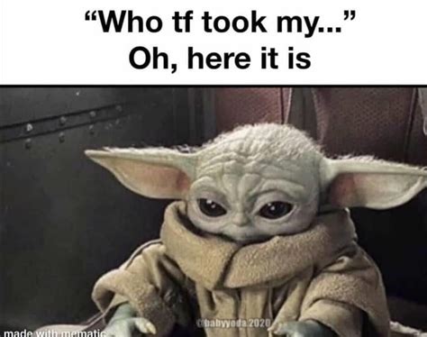 Funny Baby Yoda Memes 2020 All The Baby Yoda Memes You Need Now