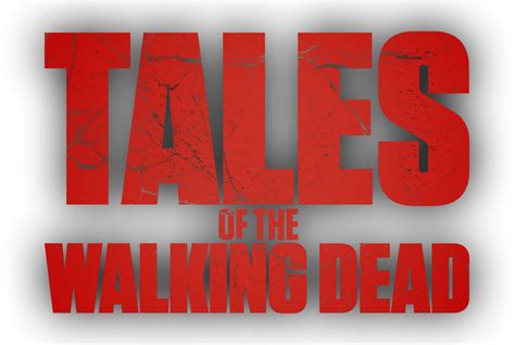 Tales Of The Walking Dead Tv Series 2022 Logos — The Movie