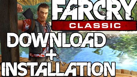 Far Cry Classic Pc Mod Download Tutorial Links Updated