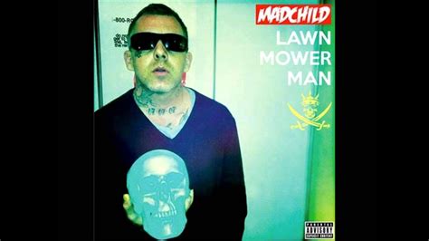 Madchild Crazy Lawn Mower Man Youtube
