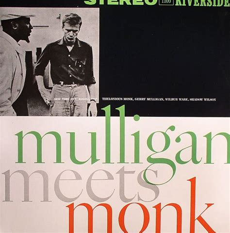 Gerry Mulligan Tell Me When - THELONIOUS MONK/GERRY MULLIGAN Mulligan Meets Monk vinyl at Juno Records.