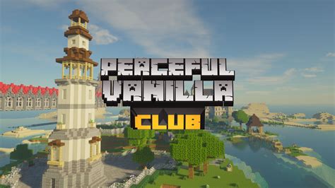 Minecraft Server Peaceful Vanilla Club