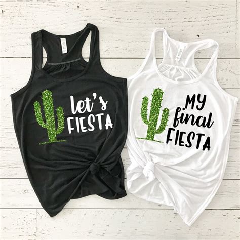 Bachelorette Party Shirts Lets Fiesta My Final Fiesta Etsy
