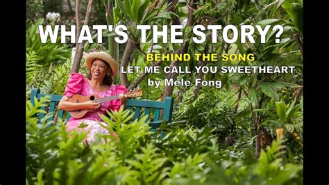 Story Behind The Song Let Me Call You Sweetheart By Ukulele Mele Youtube