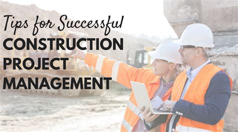 Tips For Successful Construction Project Management Construct True
