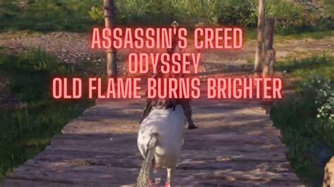 Assassin S Creed Odyssey Old Flames Burn Brighter YouTube