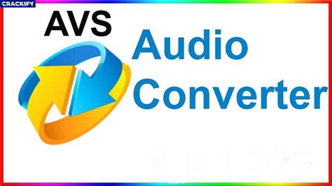 Avs Audio Converter 1031633 Crack Free Download Crackify