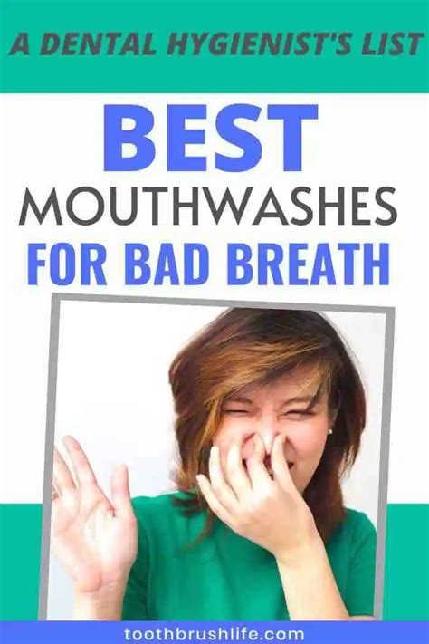 4 best mouthwashes for bad breath a dental hygienist s list best mouthwash bad breath mouthwash