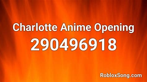 Charlotte Anime Opening Roblox Id Roblox Music Codes