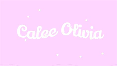 New Intro Calee Olivia Youtube