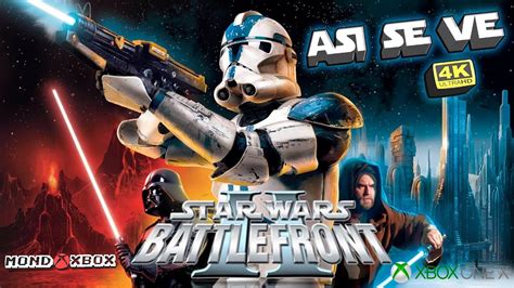 Asi Se Ve Star Wars Battlefront Ii De 2005 En Xbox One X A 4k Video A