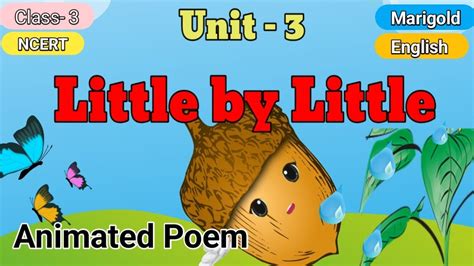 Little By Little Class 3 English Ncert ।।little By Little।। Class 3