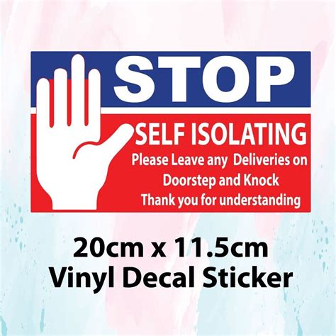 Self Isolation Isolating Virus Warning Caution Deliveries Sign Adhesive