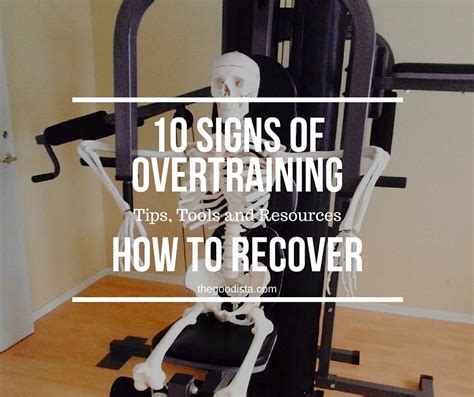 10 Signs Of Overtraining And Recovery Tips The Goodista