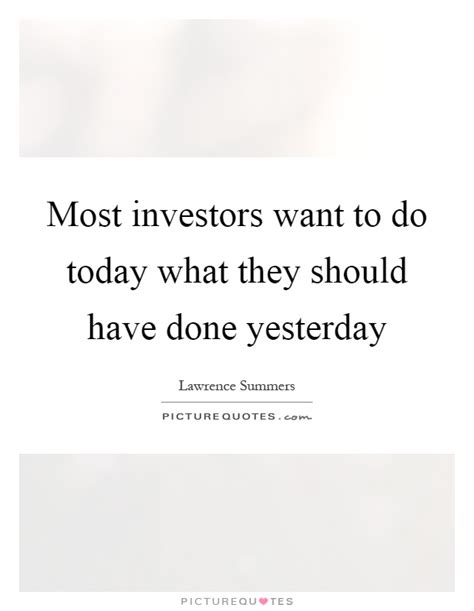 Most Investors Want To Do Today What They Should Have Done Picture