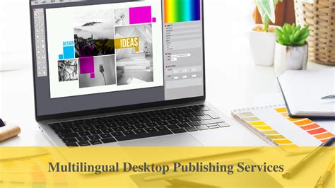 Multilingual Desktop Publishing Services And Their Process