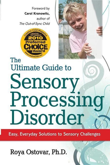 The Ultimate Guide To Sensory Processing Disorder Easy Everyday