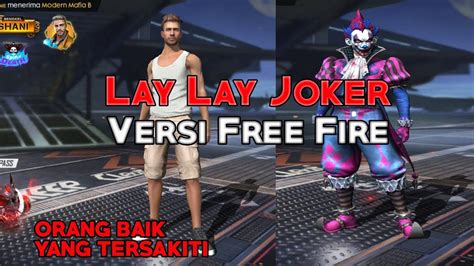 Kamil dayı popüler battle royale oyunu pubg oynuyor ve 25 kill alırım diyor. AKRA LAY LAY JOKER VERSI FREE FIRE - YouTube