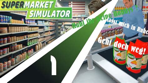 Unser Kleiner Gammeliger Supermarkt Supermarkt Simulator 2024 1 Youtube