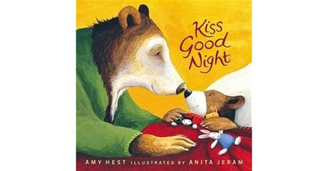Kiss Good Night By Amy Hest
