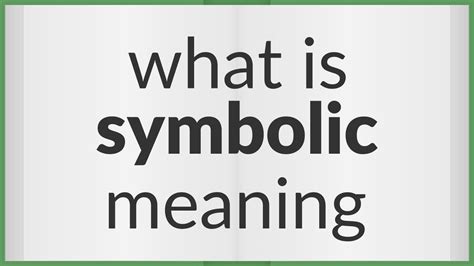 Symbolic Meaning Of Symbolic Youtube