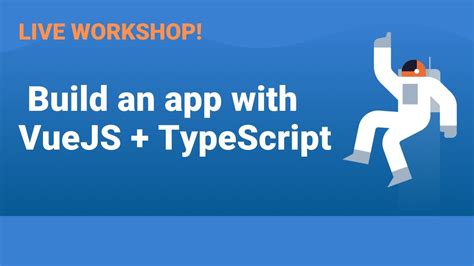 Build An App With Vuejs And Typescript Youtube