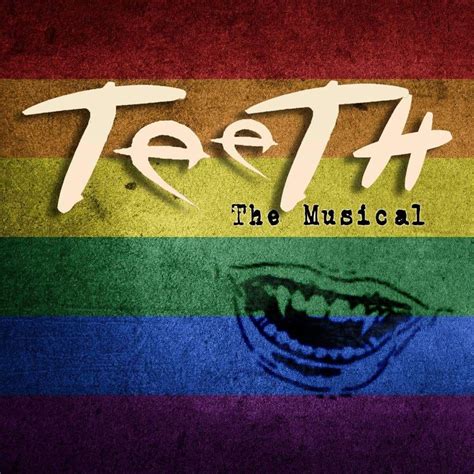 Teeth The Musical