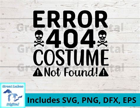 Error Costume Not Found Digital File Png Svg Dxf Eps Files Etsy