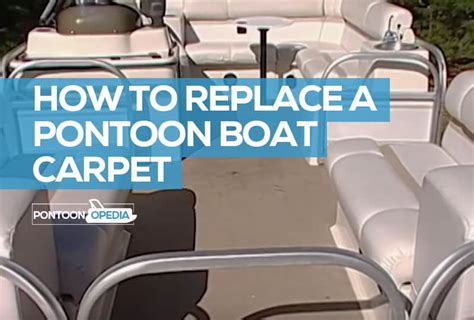 How To Replace Carpet On A Pontoon Boat Yourself 7 Easy Steps Pics