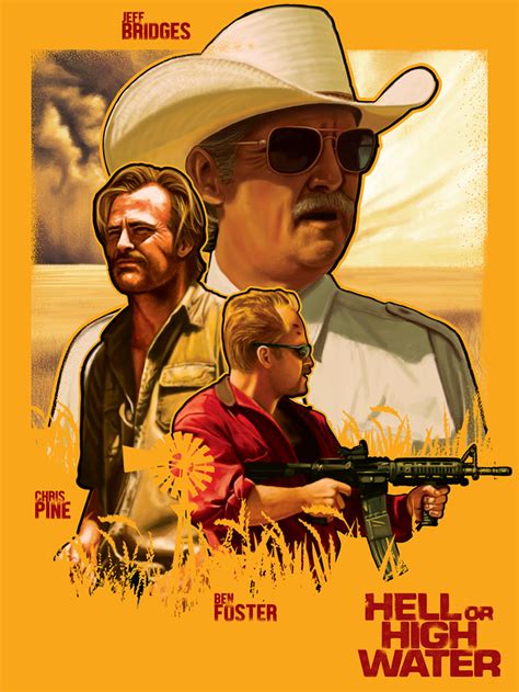 Hell Or High Water Archives Home Of The Alternative Movie Poster