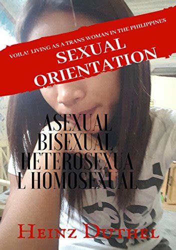 Sexual Orientation Asexual Bisexual Heterosexual Homosexual The World