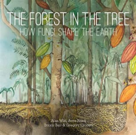 Growing Up With Trees New Books Use Story And Science To Connect Kids