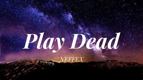 Neffex Play Dead Lyrics Youtube