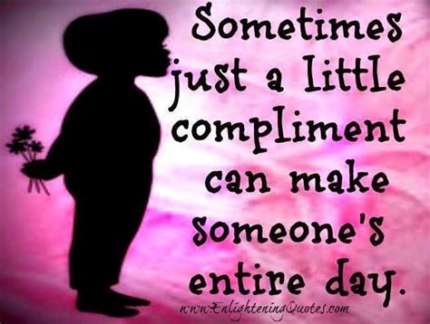 Compliment Someone Inspirational Verses Inspiring Quotes Positive