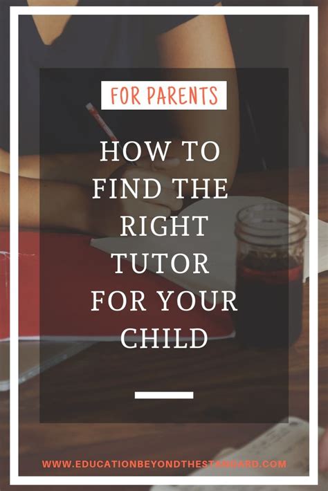 How To Find The Right Tutor For Your Child — Education Beyond The Standard