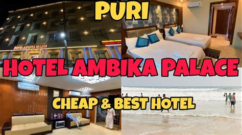 Cheap And Best Hotels In Puri Ambika Palace Puri Cheapest Sea View