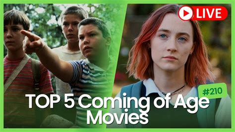 🔴 Ep 210 Recording Top 5 Coming Of Age Movies Youtube
