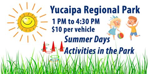 Yucaipa Summer Days Activities In The Park Parks