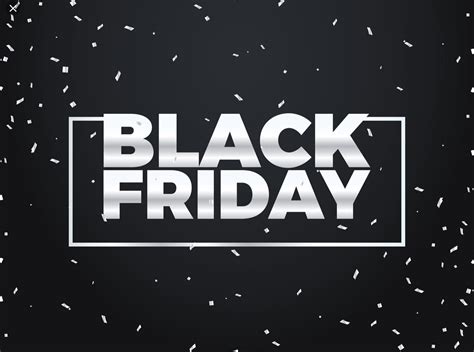 Black Friday Deals Friday 23rd November Saturday 24th November