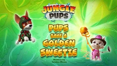 Paw Patrol Season 10 Jungle Pups Pups Save A Golden Sweetie 2024