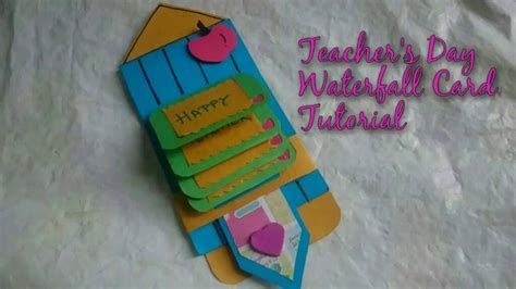 Teachers are the one who changes the life of the student. DIY Teacher's Day Waterfall Card Making Idea | How To ...