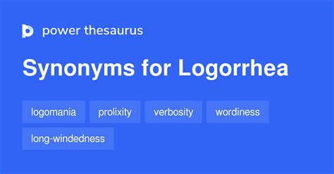 Logorrhea Synonyms 214 Words And Phrases For Logorrhea