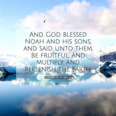 Genesis 91 Kjv And God Blessed Noah And His Sons And Said Unto