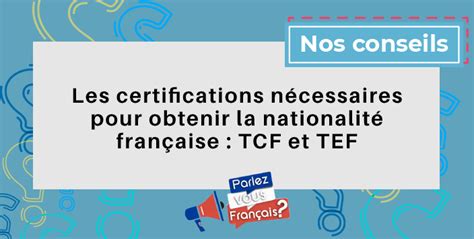 Les Certifications Nécessaires Pour Obtenir La Nationalité Française