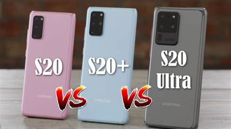 Samsung Galaxy S20 Vs S20 Plus Vs S20 Ultra Which One Is Right For